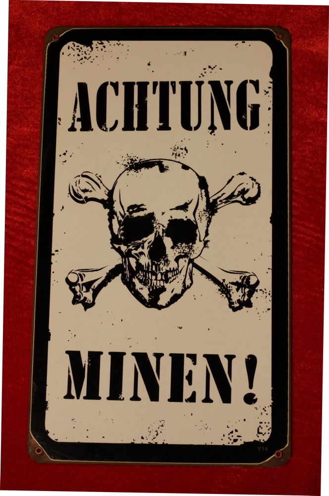 Табличка "Ахтунг Минен" - Кликните на картинке чтобы закрыть